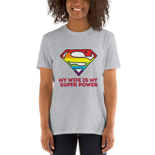 My Wife is My Superpower Short-Sleeve Unisex T-Shirt
